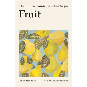 PRAIRIE GARDENERS GO-TO FRUIT